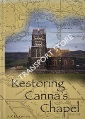 Restoring Canna's Chapel by McKERLICH, A. R.